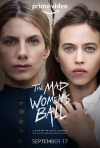 The Mad Women’s Ball (2021) งานเต้นรำของหญิงวิปลาส