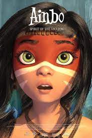 Ainbo: Spirit of the Amazon (2021)  ไอน์โบ จิตวิญญาณแห่งอเมซอน