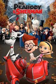 Mr Peabody & Sherman (2014) ผจญภัยท่องเวลากับนายพีบอดี้และเชอร์แมน