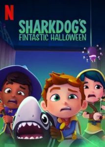 ชาร์คด็อกกับฮาโลวีนมหัศจรรย์ (2021) Sharkdog’s Fintastic Halloween