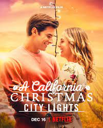 A California Christmas City Lights (2021) คริสต์มาสแคลิฟอร์เนีย เมืองใหญ่ไฟระยิบ