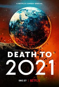 Death to 2021 (2021) | Netflix