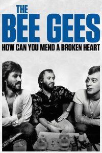 The Bee Gees: How Can You Mend A Broken Heart (2020) บีจีส์: วิธีเยียวยาหัวใจสลาย