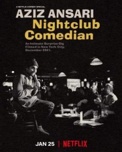 Aziz Ansari Nightclub Comedian (2022) อาซิซ แอนซารี่: ตลกไนท์คลับ