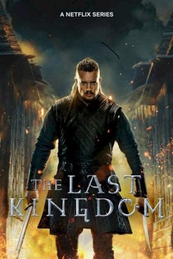 The Last Kingdom Season 5 (2022) เดอะ ลาสต์ คิงดอม ปี 5