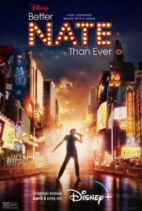 Better Nate Than Ever (2022) เล่นใหญ่ ฝันไกล ไปให้ถึง
