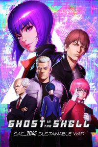 Ghost in the Shell: SAC_2045 Sustainable War (2022) โกสต์ อิน เดอะ เชลล์: SAC_2045 สงครามเพื่อความยั่งยืน
