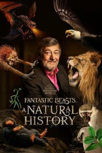 Fantastic Beasts: A Natural History (2022)