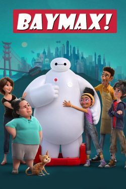 Baymax! (2022) เบย์แม็กซ์!