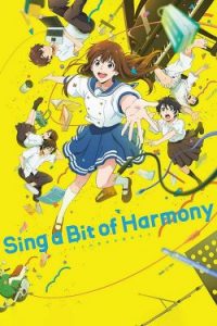 Sing a Bit of Harmony (2021) ซิง อะ บิท ออฟ ฮาร์โมนี
