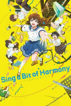 Sing a Bit of Harmony (2021) ซิง อะ บิท ออฟ ฮาร์โมนี