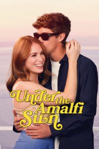Under the Amalfi Sun (2022) วางหัวใจใต้แสงตะวัน: อมาลฟี