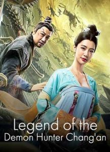 Legend of the Demon Hunter Chang’an (2021)