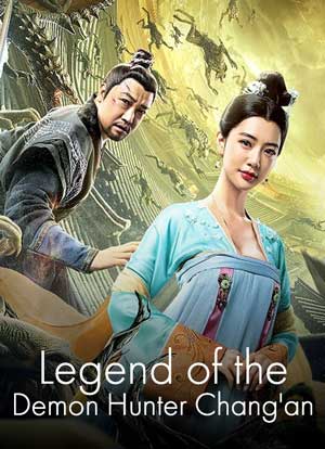 Legend of the Demon Hunter Chang’an (2021)