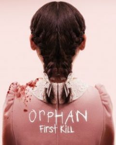 Orphan 2: First Kill (2022) เด็กนรก 2