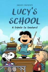 Snoopy Presents: Lucy’s School (2022)