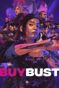 BuyBust (2018) บายบัสต์ แผนล่อทะลวงถิ่น
