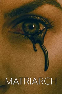 Matriarch (2022)