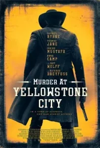 Murder at Yellowstone City (2022) ฆาตกรรมที่เมืองเยลโลว์สโตน
