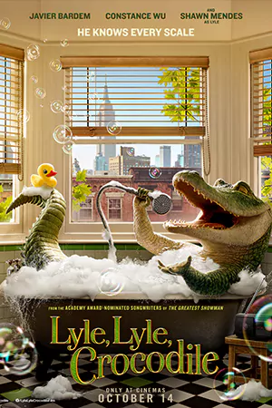 Lyle, Lyle, Crocodile (2022) ไลล์ จระเข้ตัวพ่อ.. หัวใจล้อหล่อ