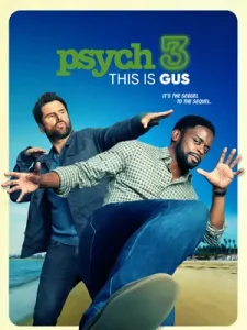 Psych 3: This Is Gus (2021) ไซก์ แก๊งสืบจิตป่วน 3 นี่คือกัส