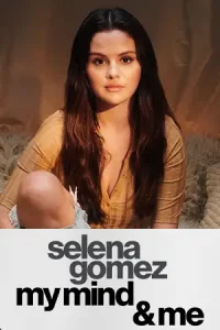 Selena Gomez My Mind & Me (2022) ตามติดชีวิต 6 ปีของ เซเลนา โกเมซ
