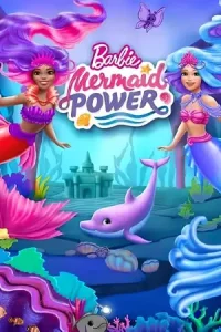 Barbie: Mermaid Power (2022) บาร์บี้ พลังนางเงือก