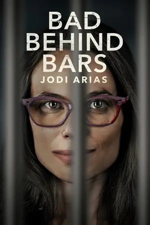 Bad Behind Bars: Jodi Arias (2023)