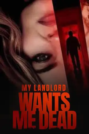 My Landlord Wants Me Dead (2023)