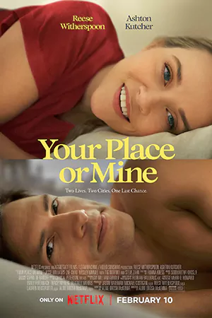 Your Place or Mine (2023) รักสลับบ้าน | Netflix