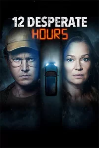 12 Desperate Hours (2023)