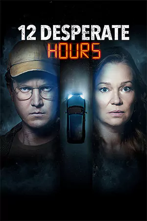 12 Desperate Hours (2023)