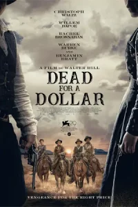 Dead for a Dollar (2022) จับตายแลกเงิน
