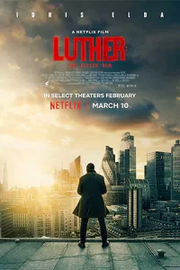 ลูเธอร์: อาทิตย์ตกดิน (2023) Luther: The Fallen Sun