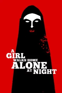 A Girl Walks Home Alone at Night (2014)