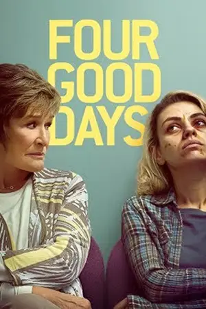 Four Good Days (2020) วันดีๆ สี่วัน