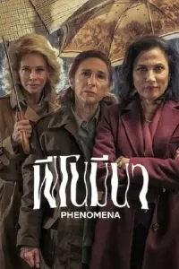 Phenomena (2023) ฟีโนมีนา | Netflix