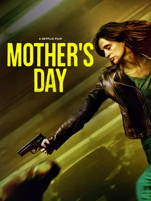 Mother’s Day (2023) วันนี้แม่ต้องโหด | Netflix