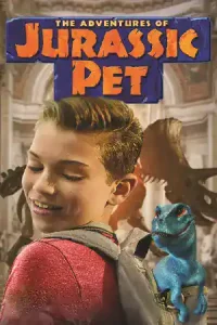 The Adventures of Jurassic Pet (2019) ผจญภัย! เพื่อนซี้ ไดโนเสาร์