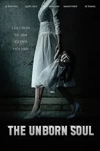 The Unborn Soul (2023) ลูกรัก… วิญญาณอาถรรพ์