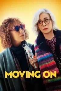 Moving On (2023) แค้นฝังใจวัย(ไม่)รุ่น