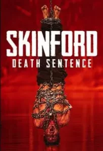 Skinford Death Sentence (2023)