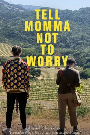 Tell Momma Not to Worry (2023)