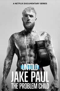 Untold Jake Paul the Problem Child (2023) เจค พอล เด็กมีปัญหา | Netflix