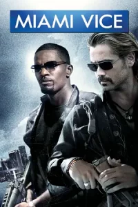 Miami Vice (2006) ไมอามี่ ไวซ์ คู่เดือดไมอามี่