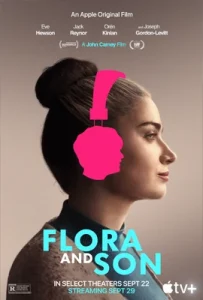 Flora and Son (2023) ฟลอราและลูกชาย