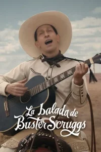 The Ballad of Buster Scruggs (2023) ลำนำของบัสเตอร์