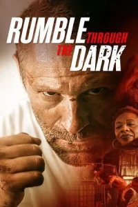 Rumble Through the Dark (2023)