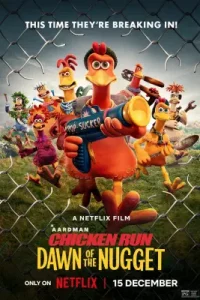 Chicken Run Dawn of the Nugget (2023) ชิคเก้น รัน วิ่ง… สู้… กระต๊ากสนั่นโลก 2