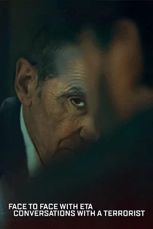 Face to Face with ETA: Conversations with a Terrorist (2023)
